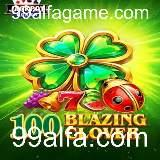 Explorando o Mundo de 100BlazingClover: Aventura e Estratégia no Novo Jogo de 99alfa.com